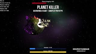 I Barely Survived Destroying This Planet | Planet Killer Prototype
