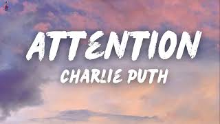 Charlie Puth - Attention - Lyrics