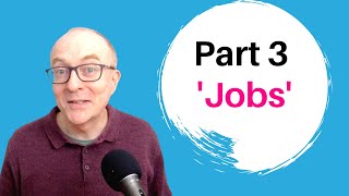 IELTS Speaking Questions and Answers - Part 3 Topic JOBS