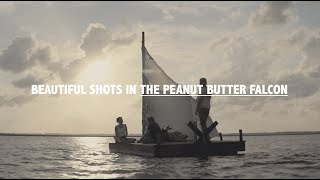 Beautiful shots in The Peanut Butter Falcon