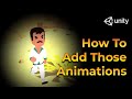 How to Add Those Animations to Unity - Beginner Unity Tutorial (FBX)