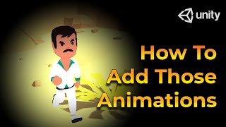 How to Add Those Animations to Unity - Beginner Unity Tutorial (FBX)