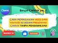 Cara Mudah Memasukkan Video dari Youtube ke Presentasi di Canva tanpa Mendownloadnya