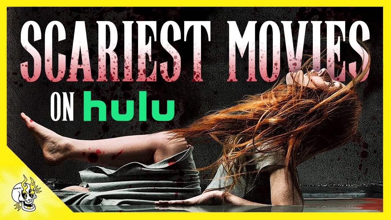 Top 20 Scariest Horror Movies On Hulu This Halloween Season | Flick ...