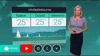 ATV időjárás-jelentés 2019.08.09.