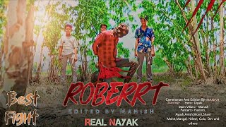 Roberrt Movie Fight Spoof | Best Action Video 2024 | Hindi Dubbed video | Real Nayak