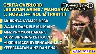 AINZ KE DESA DARK ELF TETEP AJAH PROMOSI BARANG ! -- PEMBAHASAN OVERLORD (LANJUTAN ANIME PART 12)