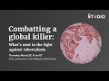 Combatting a global killer: What’s next in the fight against tuberculosis