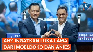 AHY Singgung Luka Lama, Ditinggal Anies dan Demokrat Direbut Moeldoko