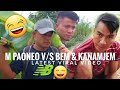 M Paoneo v/s Bem Touthang & Kanamjem Latest Funny Viral video  😃😁😄😆