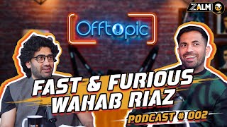Off Topic powered by Haier ft. Wahab Riaz| Podcast # 002 | Zalmi TV