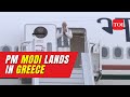 PM Modi in Greece LIVE Updates: PM Modi arrives in Greece on 1ST prime ministerial visit in 40 years