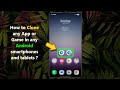 How to Clone any App or Game in any Android smartphones and tablets ?