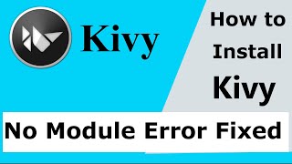 How To Install Kivy | pip install Kivy | No Module Error Fixed | Kivymd | Python | Yoo The Best