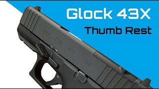 Glock 43X Thumb Rest! (with Carry Gear)