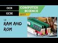 7. OCR GCSE (J277) 1.2 RAM and ROM