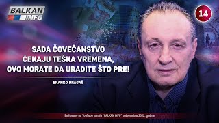 INTERVJU: Branko Dragaš - Ceo svet čekaju teška vremena, ovo morate da uradite što pre! (3.12.2022)