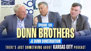 The Dunn Brothers: How JE Dunn Construction Helped Build Kansas City
