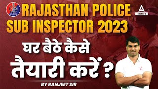 Rajasthan Police Sub Inspector strategy | PSI की तैयारी घर रहकर कैसे करें ? by Adda247