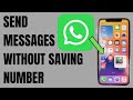 How to Send Whatsapp Message without Saving Number