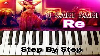 O Saki Saki Re lI Batla House movie lI Step by step lI Play on Casio , harmonium , piano . New movie