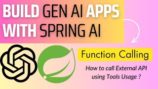 10. Spring AI : How to use Function calling to call External API ?