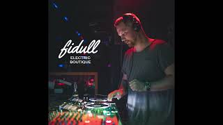 Fidull Podcast 006 - Electric Boutique