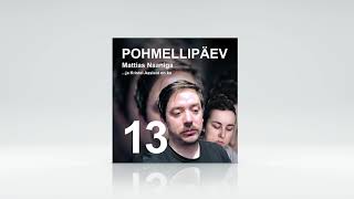 POHMELLIPÄEV #13