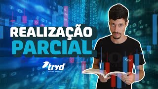 Como fazer uma realização parcial?