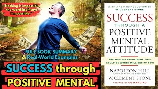 Success Through A Positive Mental Attitude Book Summary by Napoleon Hill | Real-world | AudioBook