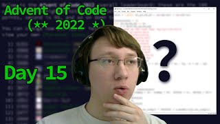 Advent of Code 2022 Day 15 Solve