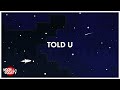 CloudNone & Direct - Told U [Future Garage]