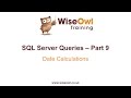 SQL Server Queries Part 9 - Date Calculations