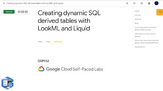 Qwiklabs | Creating dynamic SQL derived tables with LookML and Liquid [GSP932]