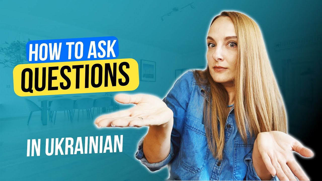 How To Ask Questions In Ukrainian? | Learn Ukrainian In VERBA! - YouTube