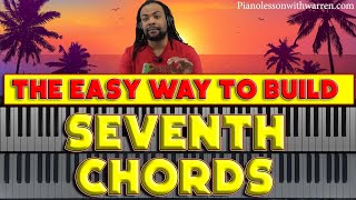 Build Seventh Chords Easy With These Formulas!