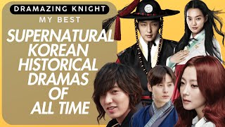 Best Korean Historical Fantasy Dramas Of All Times!