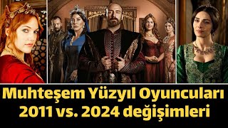 MUHTEŞEM YÜZYIL OYUNCULARI YILLAR İÇİNDEKİ DEĞİŞİMLERİ #muhteşemyüzyıl #hürremsultan #keşfet