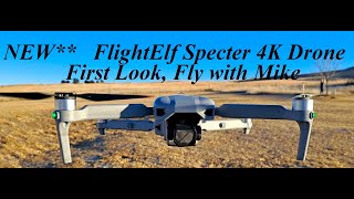 NEW NEW FlightElf Vecter 4K Budget Drone with Smart Controller, First Look  Fly with Mike