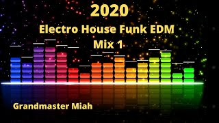House Electro Funk EDM # Mix 1 # 2020