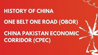 History of China, One Belt One Road (OBOR), China Pakistan Economic Corridor (CPEC)