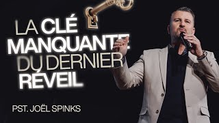 La CLÉ MANQUANTE du dernier réveil | Pst. Joël Spinks | Live de guérison