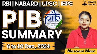 PIB Summary 6th - 10th December 2024