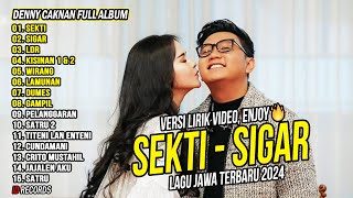 DENNY CAKNAN - SEKTI, SIGAR FULL ALBUM TERBARU 2024 | LAGU JAWA TERBARU 2024