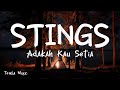 Adakah Kau Setia - Stings [ LIRIK LAGU ]