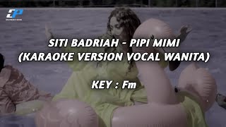 Siti Badriah - Pipi Mimi ( Karaoke Version)