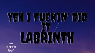 Labrinth - Yeh I Fuckin' Did It [Lyrics] (From \