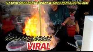 VIRAL|| FOOD FESTIVAL ORKED LANGKAWI MAKANAN PADU KENA DENGAN SELERA KAMI SEKELUARGA.