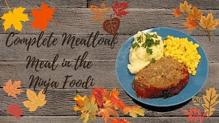 Complete Meatloaf Meal with Mashed Potatoes in the Ninja Foodi Smart Lid