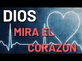 Dios mira el corazón